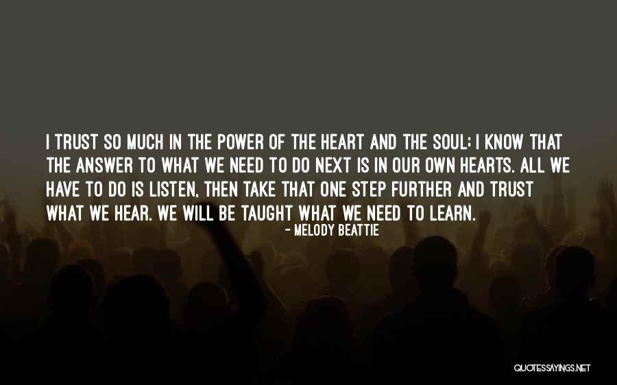 Heart Listen Quotes By Melody Beattie Heart Listen Quotes By Melody Beattie