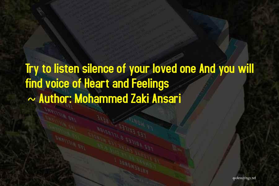 Heart Listen Quotes By Mohammed Zaki Ansari