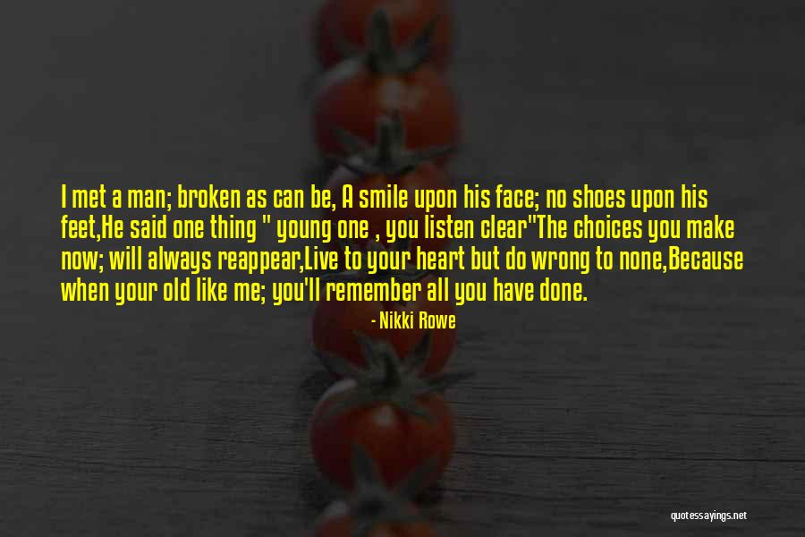 Heart Listen Quotes By Nikki Rowe Heart Listen Quotes By Nikki Rowe