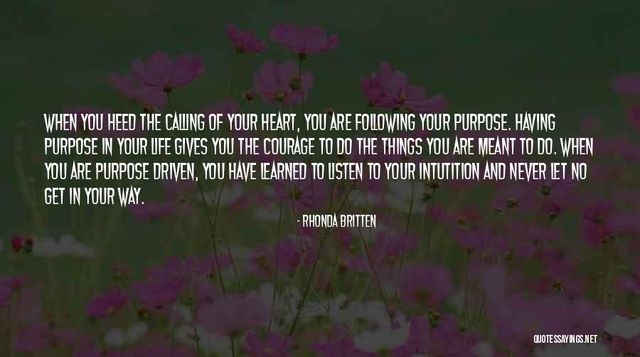 Heart Listen Quotes By Rhonda Britten Heart Listen Quotes By Rhonda Britten