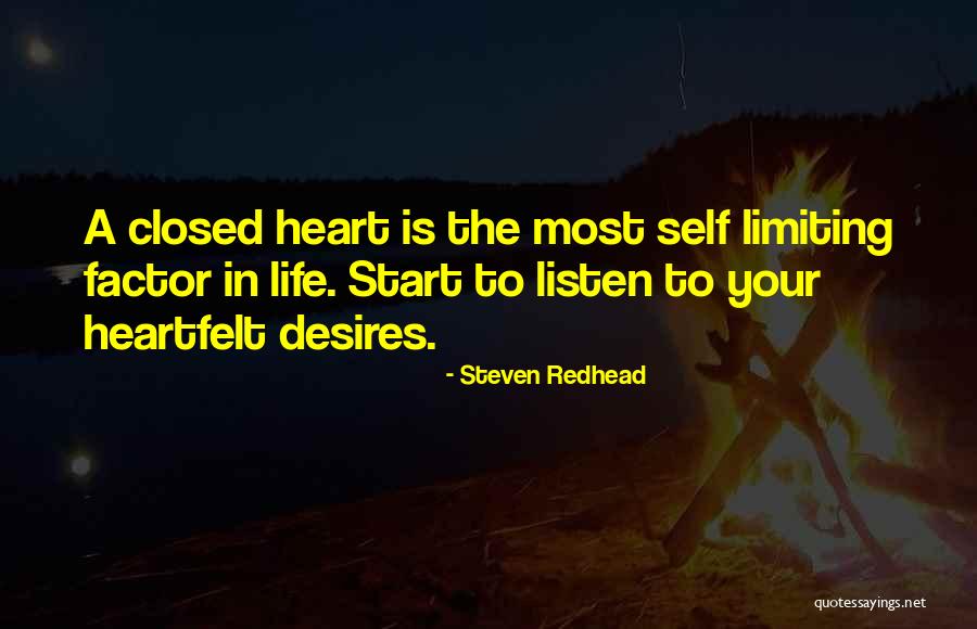 Heart Listen Quotes By Steven Redhead