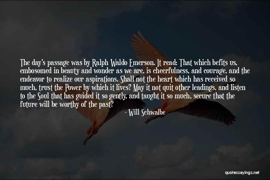 Heart Listen Quotes By Will Schwalbe Heart Listen Quotes By Will Schwalbe