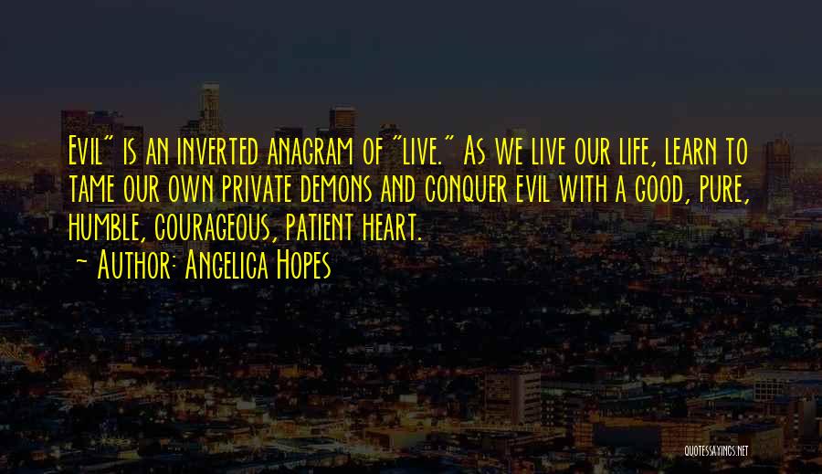 Heart Live Quotes By Angelica Hopes