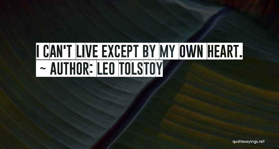 Heart Live Quotes By Leo Tolstoy