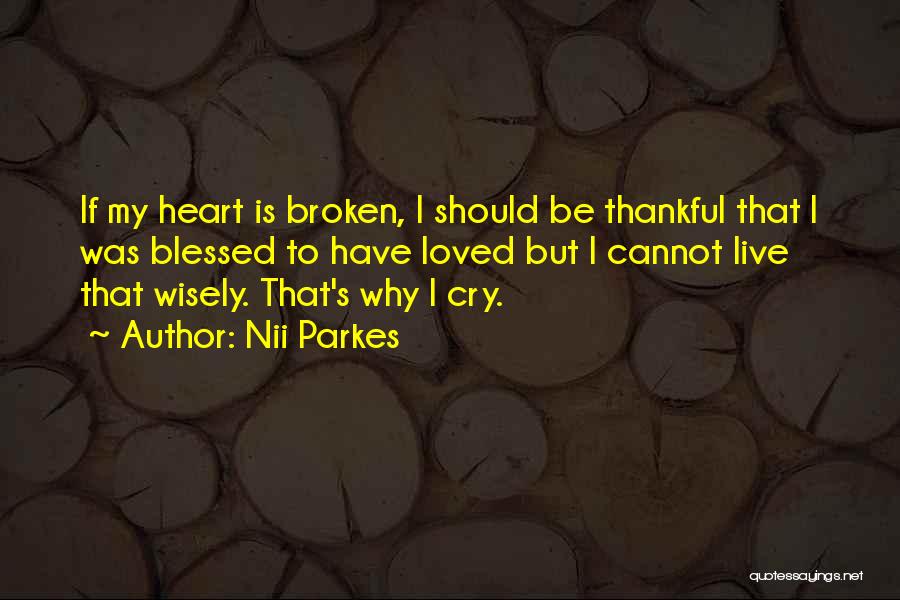 Heart Live Quotes By Nii Parkes