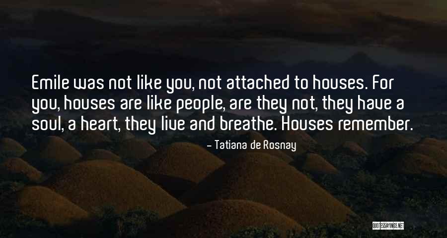 Heart Live Quotes By Tatiana De Rosnay