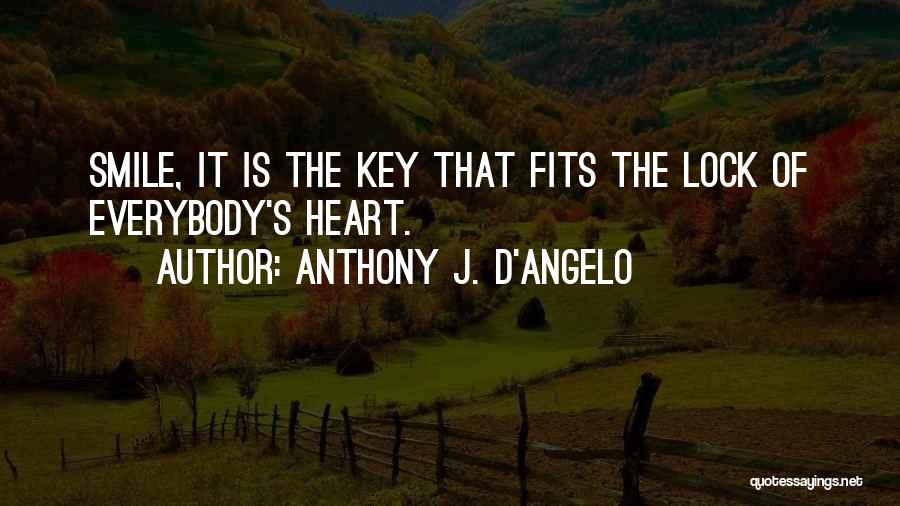 Heart Lock Key Quotes By Anthony J. D'Angelo
