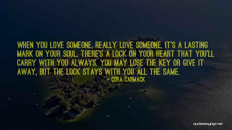 Heart Lock Key Quotes By Cora Carmack