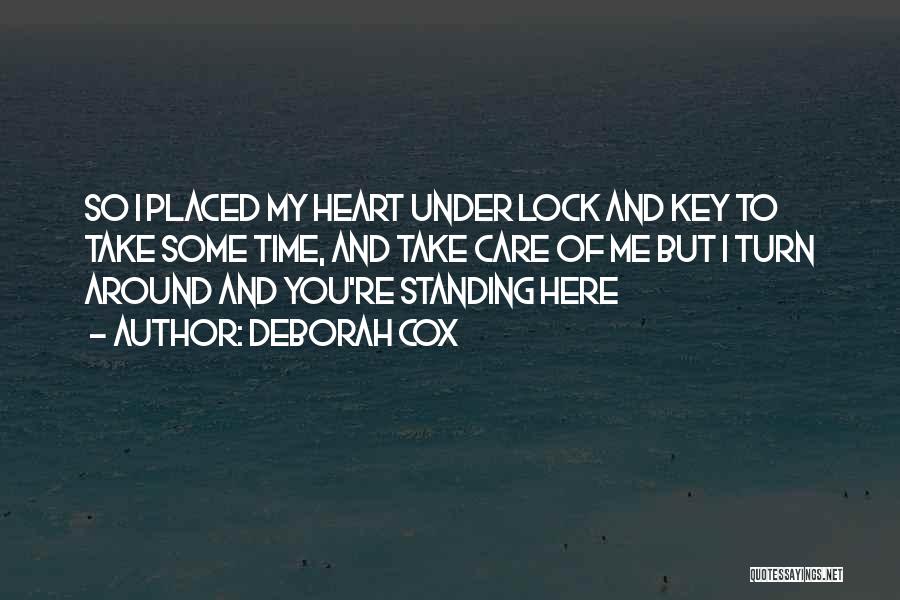 Heart Lock Key Quotes By Deborah Cox