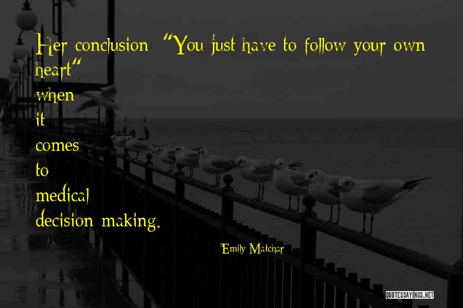 Heart Medical Quotes By Emily Matchar