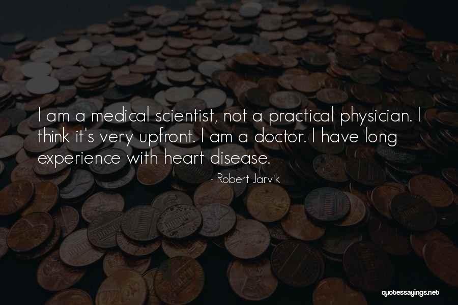 Heart Medical Quotes By Robert Jarvik