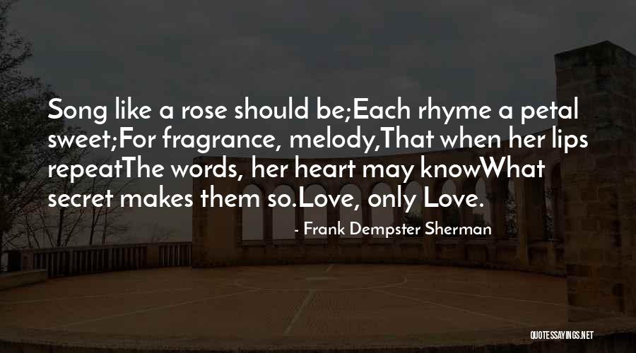 Heart Melody Quotes By Frank Dempster Sherman Heart Melody Quotes By Frank Dempster Sherman