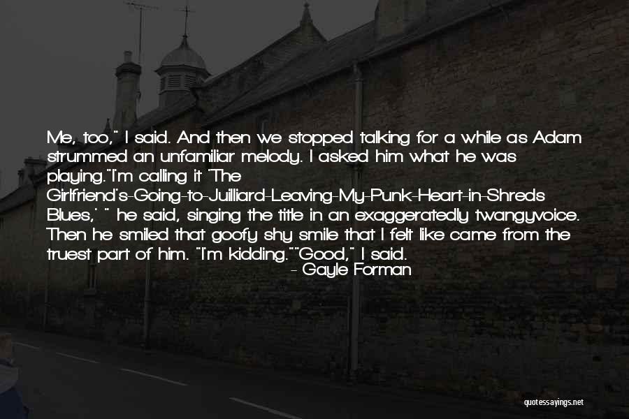 Heart Melody Quotes By Gayle Forman Heart Melody Quotes By Gayle Forman