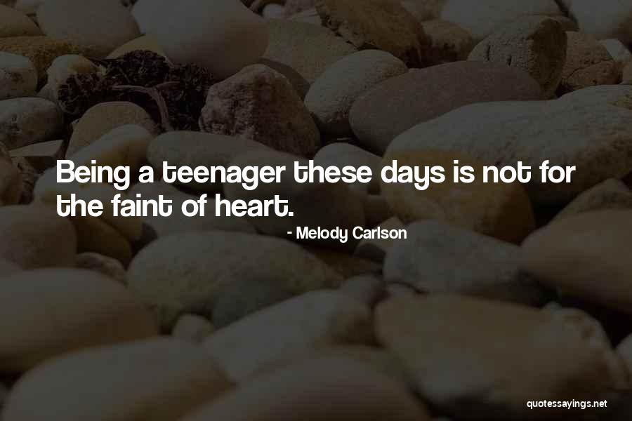 Heart Melody Quotes By Melody Carlson Heart Melody Quotes By Melody Carlson