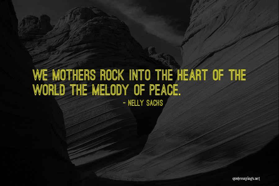 Heart Melody Quotes By Nelly Sachs Heart Melody Quotes By Nelly Sachs