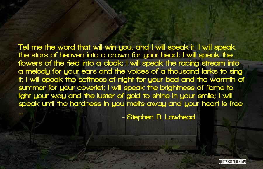 Heart Melody Quotes By Stephen R. Lawhead Heart Melody Quotes By Stephen R. Lawhead