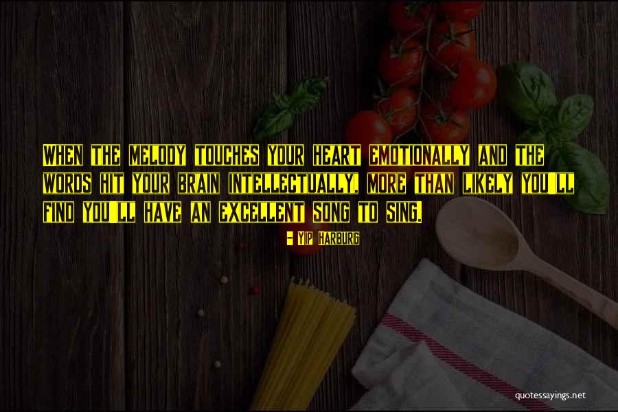 Heart Melody Quotes By Yip Harburg Heart Melody Quotes By Yip Harburg