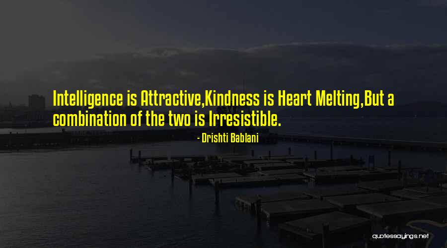 Heart Melting Quotes By Drishti Bablani Heart Melting Quotes By Drishti Bablani