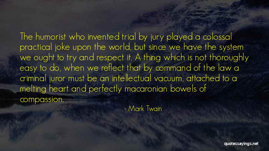 Heart Melting Quotes By Mark Twain