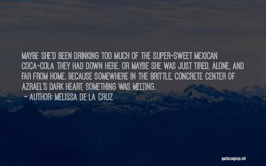 Heart Melting Quotes By Melissa De La Cruz