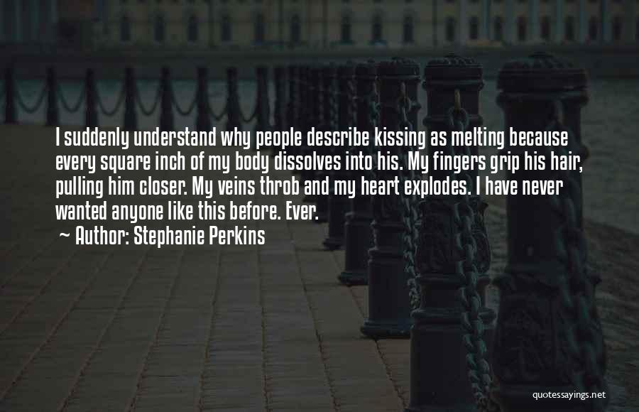 Heart Melting Quotes By Stephanie Perkins