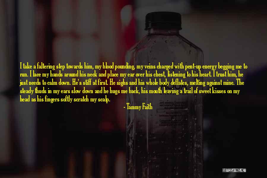 Heart Melting Quotes By Tammy Faith