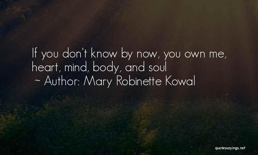 Heart Mind Body And Soul Quotes By Mary Robinette Kowal