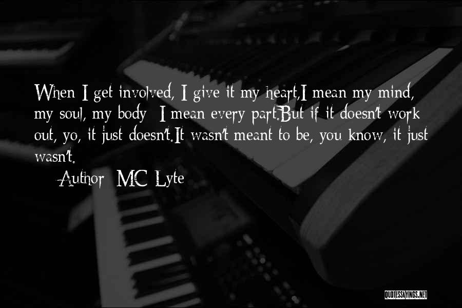 Heart Mind Body Soul Quotes By MC Lyte