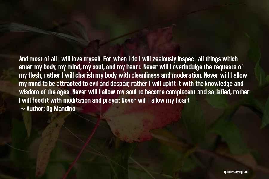Heart Mind Body Soul Quotes By Og Mandino