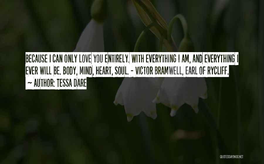 Heart Mind Body Soul Quotes By Tessa Dare