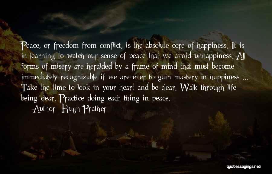 Heart Mind Conflict Quotes By Hugh Prather