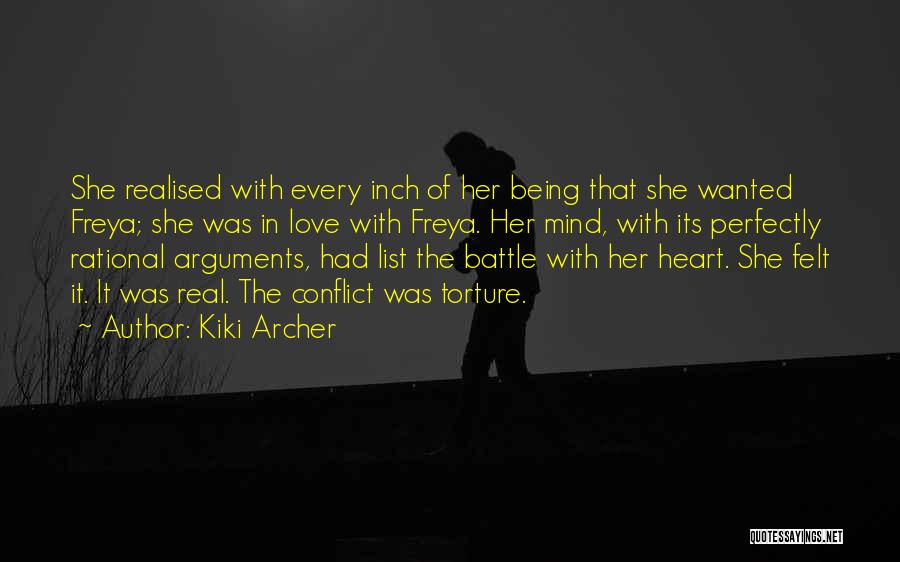 Heart Mind Conflict Quotes By Kiki Archer