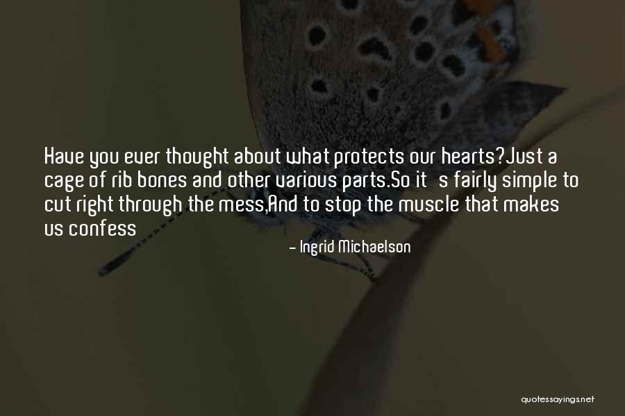 Heart Muscle Quotes By Ingrid Michaelson Heart Muscle Quotes By Ingrid Michaelson