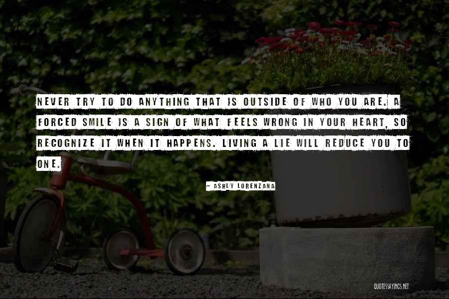 Heart Never Lies Quotes By Ashly Lorenzana Heart Never Lies Quotes By Ashly Lorenzana