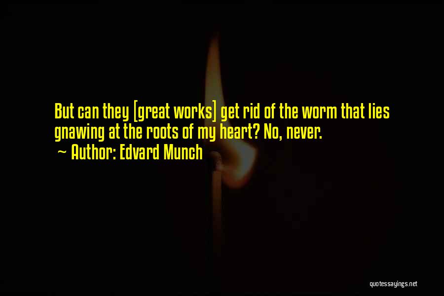 Heart Never Lies Quotes By Edvard Munch
