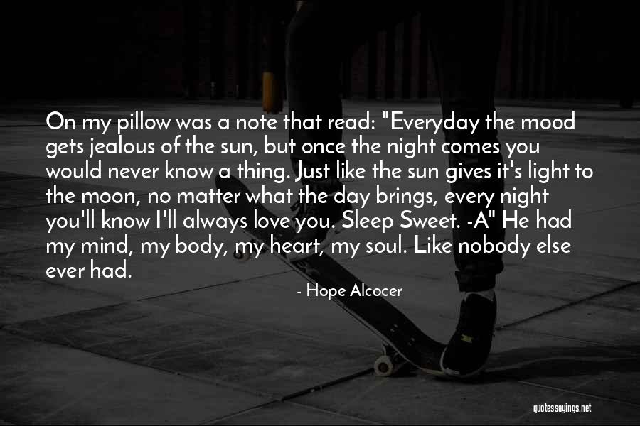 Heart Never Lies Quotes By Hope Alcocer Heart Never Lies Quotes By Hope Alcocer