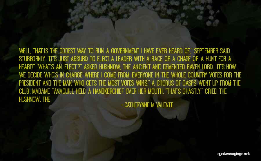 Heart Never Run Quotes By Catherynne M Valente Heart Never Run Quotes By Catherynne M Valente