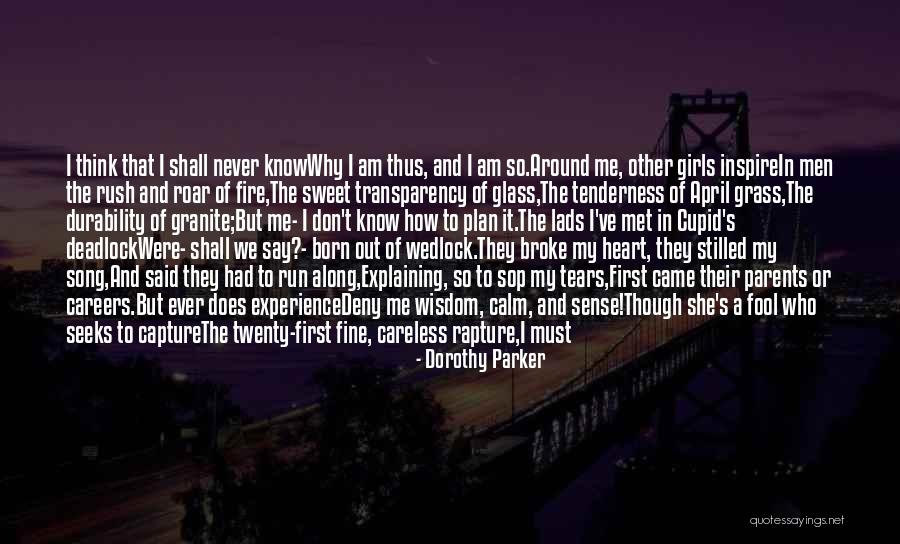 Heart Never Run Quotes By Dorothy Parker Heart Never Run Quotes By Dorothy Parker