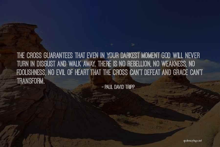 Heart Never Walk Quotes By Paul David Tripp Heart Never Walk Quotes By Paul David Tripp