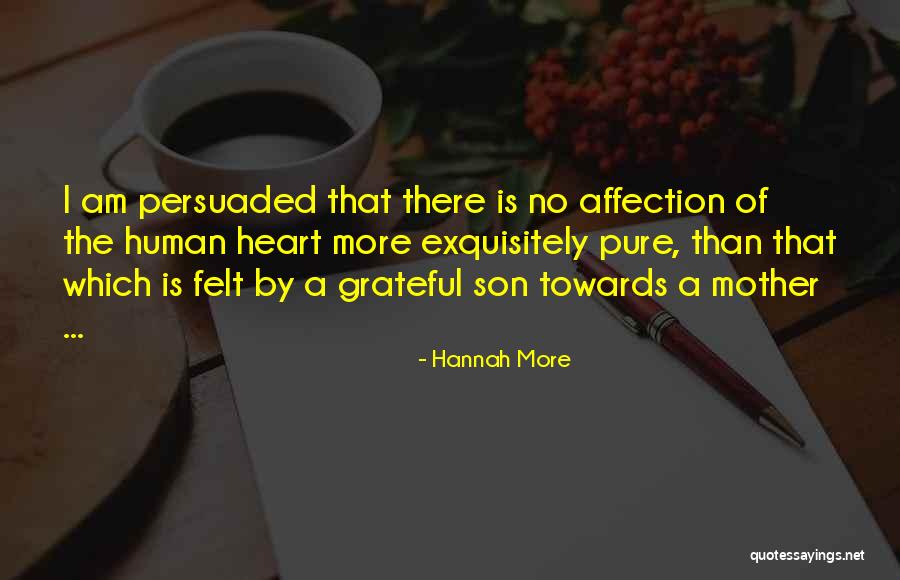 Heart Of A Mother Quotes By Hannah More Heart Of A Mother Quotes By Hannah More