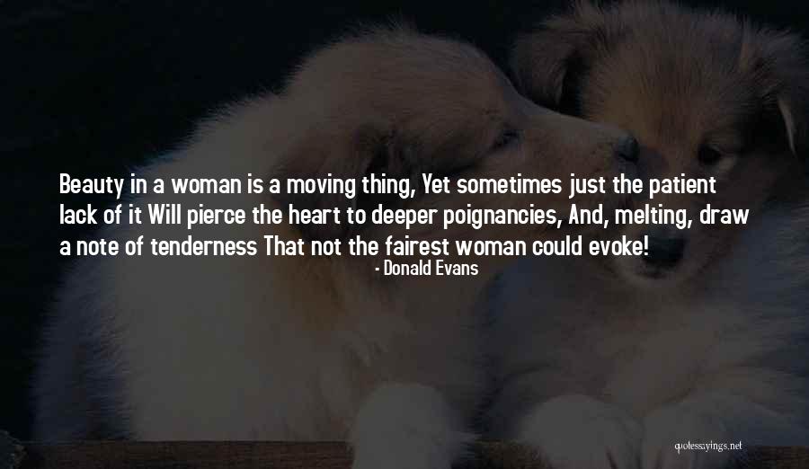 Heart Of A Woman Quotes By Donald Evans Heart Of A Woman Quotes By Donald Evans