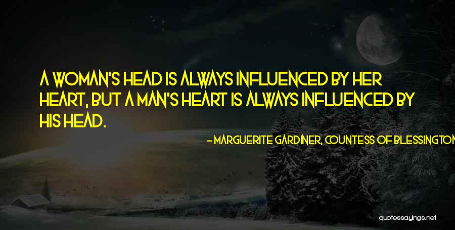 Heart Of A Woman Quotes By Marguerite Gardiner, Countess Of Blessington Heart Of A Woman Quotes By Marguerite Gardiner, Countess Of Blessington
