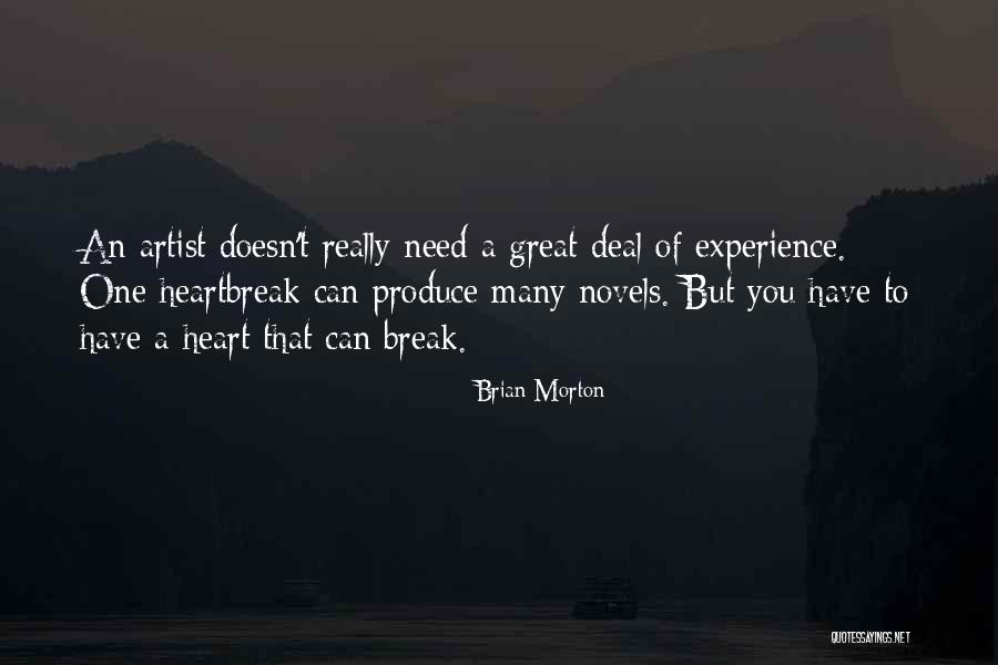 Heart Of An Artist Quotes By Brian Morton Heart Of An Artist Quotes By Brian Morton