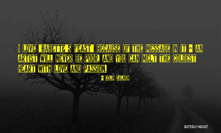 Heart Of An Artist Quotes By Colin Salmon Heart Of An Artist Quotes By Colin Salmon