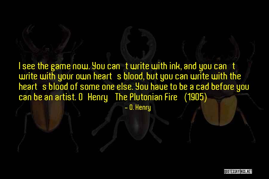 Heart Of An Artist Quotes By O. Henry Heart Of An Artist Quotes By O. Henry