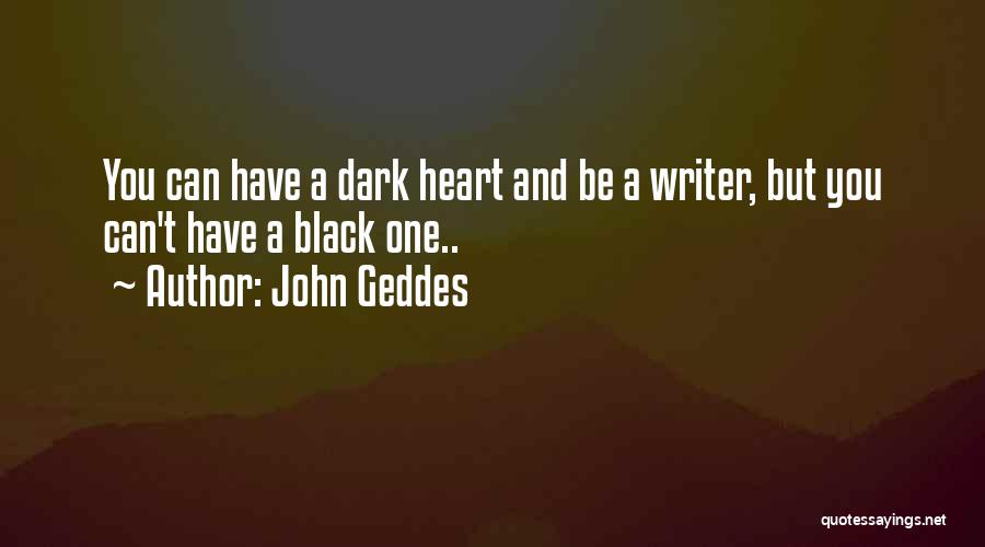Heart Of Darkness Black Quotes By John Geddes