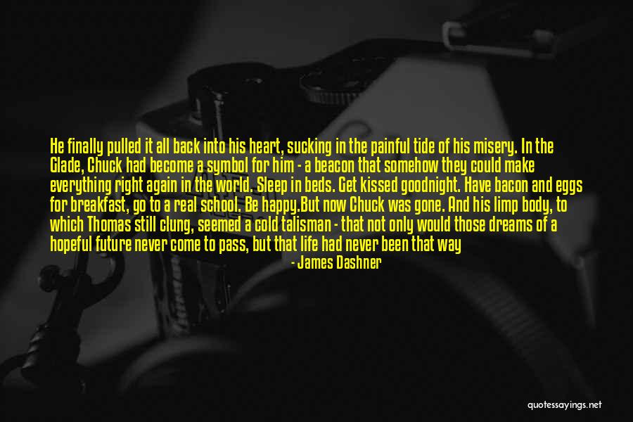 Heart Of Darkness Quotes By James Dashner