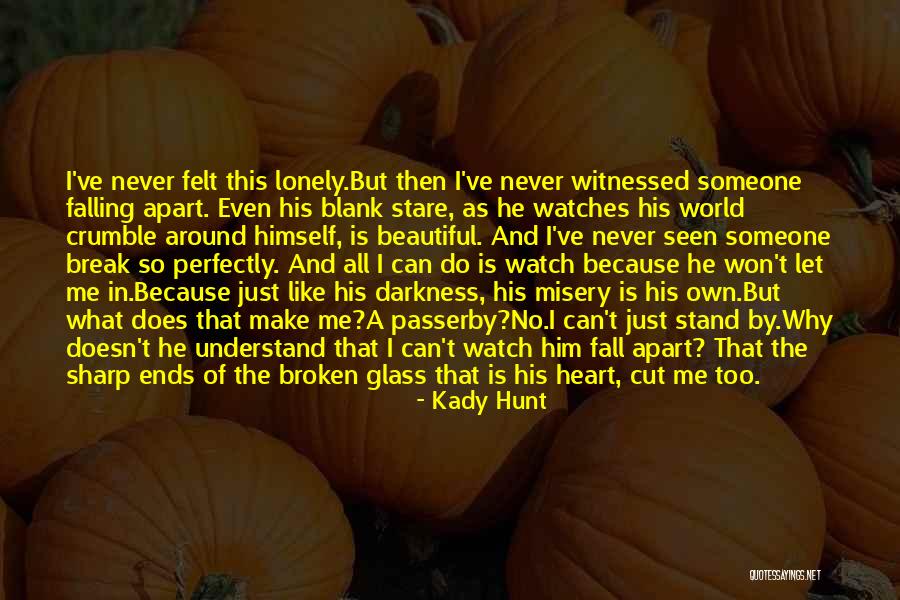Heart Of Darkness Quotes By Kady Hunt Heart Of Darkness Quotes By Kady Hunt