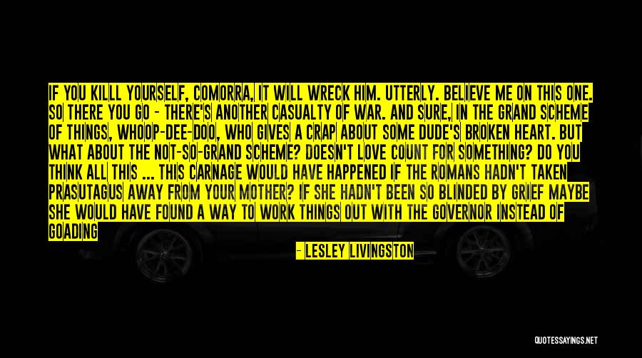 Heart Of Darkness Quotes By Lesley Livingston Heart Of Darkness Quotes By Lesley Livingston