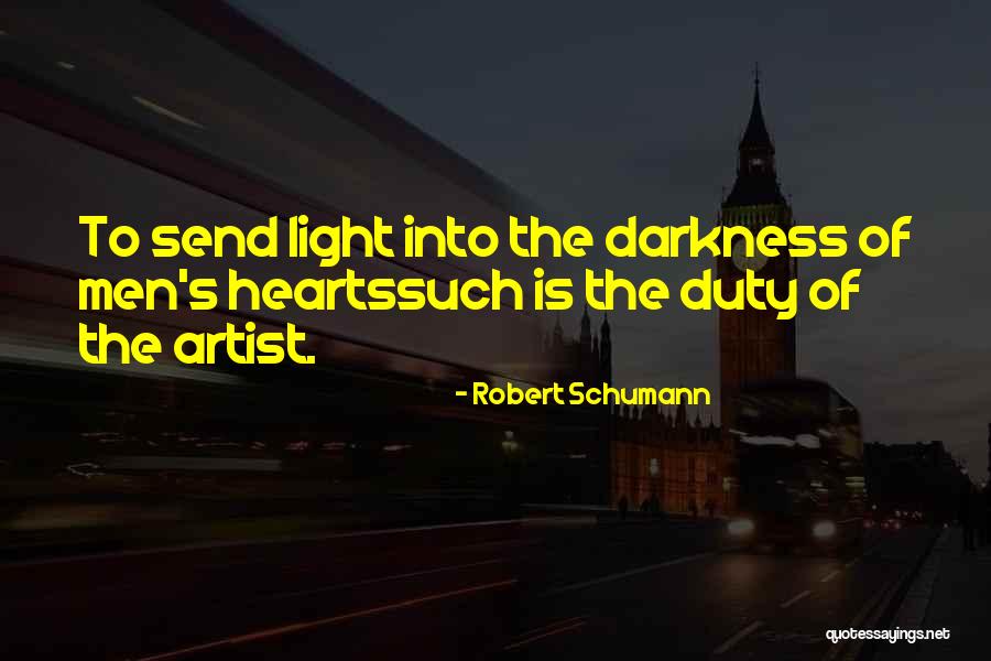 Heart Of Darkness Quotes By Robert Schumann